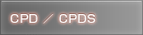 CPD/CPDS